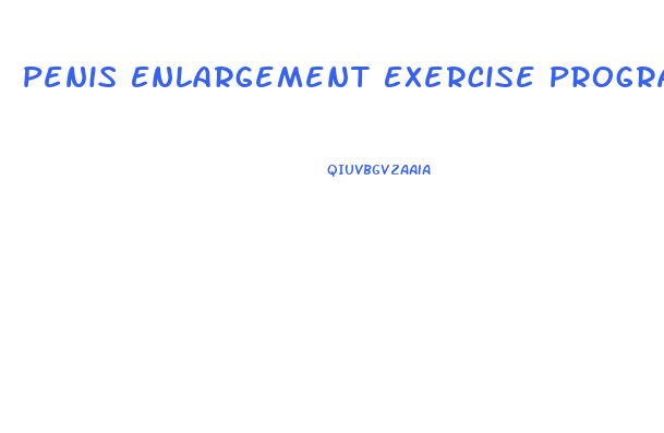 Penis Enlargement Exercise Program