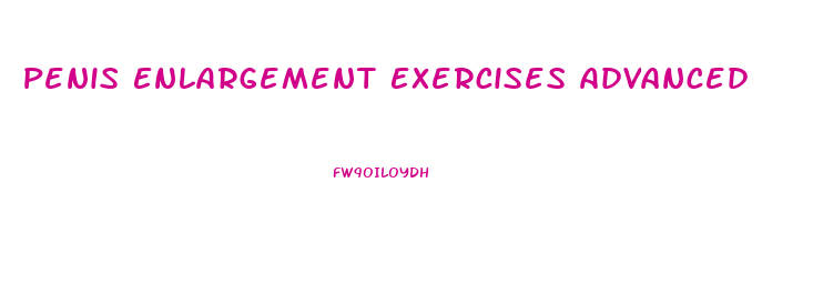 Penis Enlargement Exercises Advanced