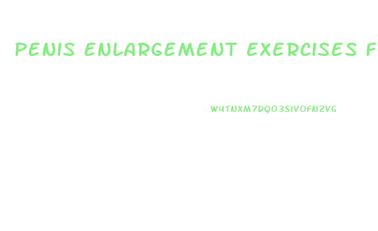 Penis Enlargement Exercises Forum