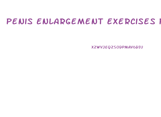 Penis Enlargement Exercises Pics