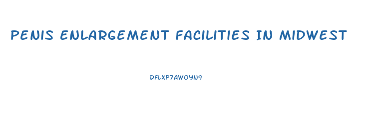 Penis Enlargement Facilities In Midwest