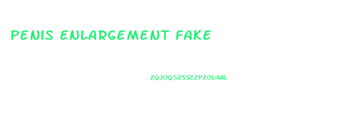 Penis Enlargement Fake