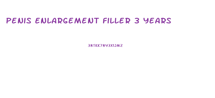 Penis Enlargement Filler 3 Years
