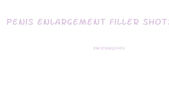 Penis Enlargement Filler Shots