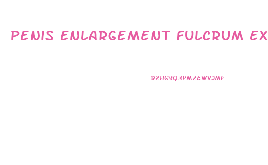 Penis Enlargement Fulcrum Exercise
