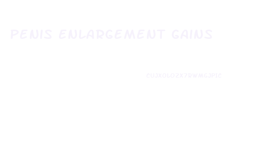 Penis Enlargement Gains