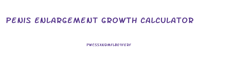 Penis Enlargement Growth Calculator