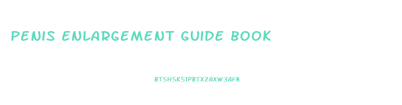 Penis Enlargement Guide Book