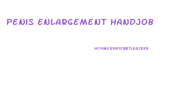 Penis Enlargement Handjob