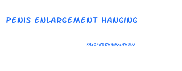 Penis Enlargement Hanging