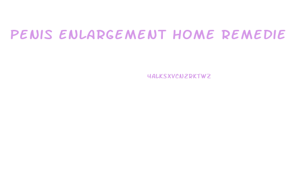 Penis Enlargement Home Remedies