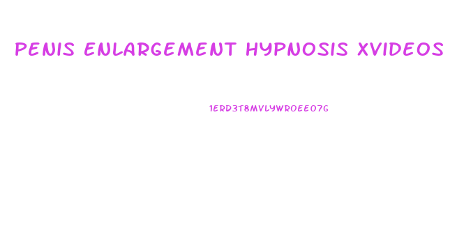 Penis Enlargement Hypnosis Xvideos