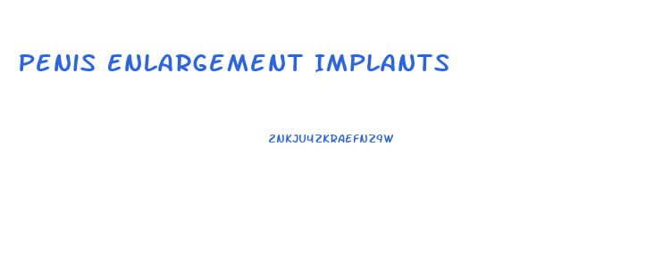 Penis Enlargement Implants