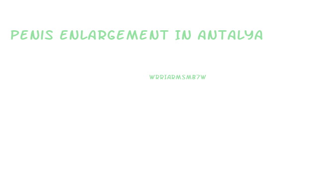 Penis Enlargement In Antalya