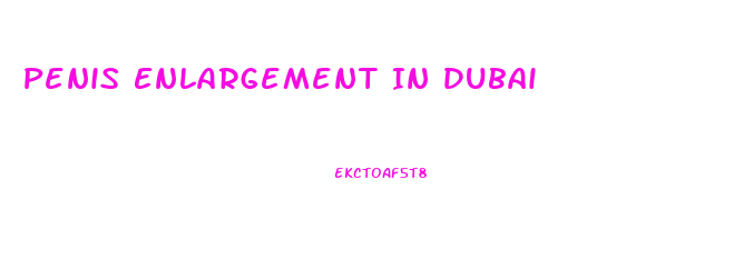 Penis Enlargement In Dubai