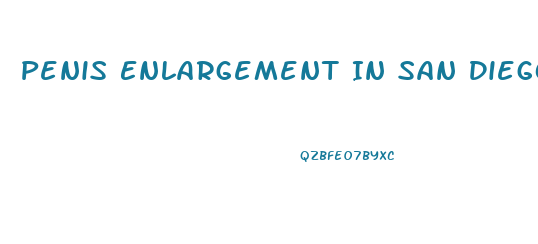 Penis Enlargement In San Diego