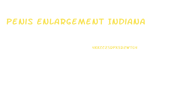 Penis Enlargement Indiana