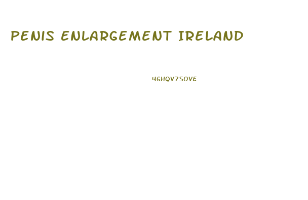 Penis Enlargement Ireland