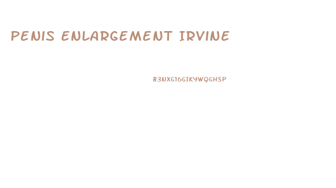 Penis Enlargement Irvine