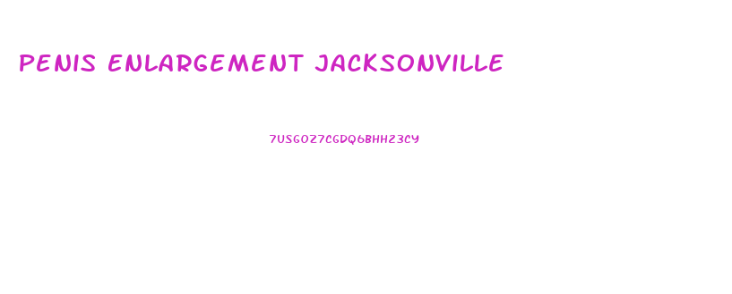 Penis Enlargement Jacksonville