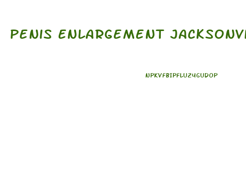 Penis Enlargement Jacksonville