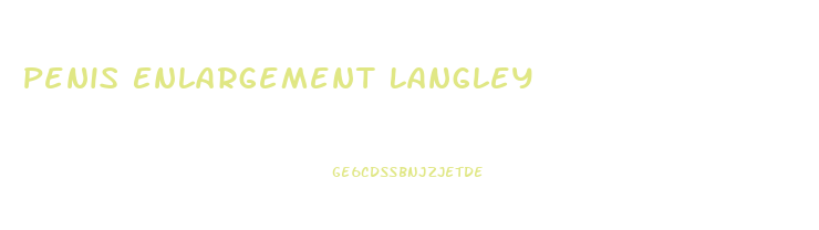 Penis Enlargement Langley