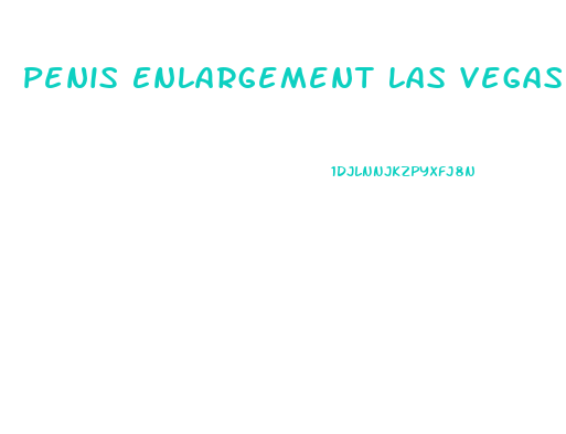 Penis Enlargement Las Vegas