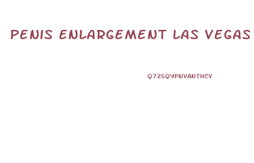 Penis Enlargement Las Vegas