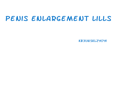 Penis Enlargement Lills