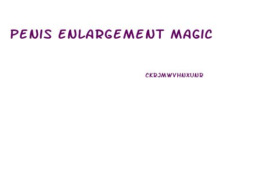 Penis Enlargement Magic