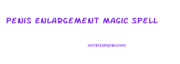 Penis Enlargement Magic Spell