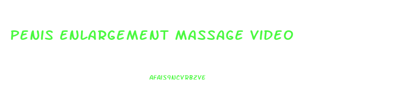 Penis Enlargement Massage Video