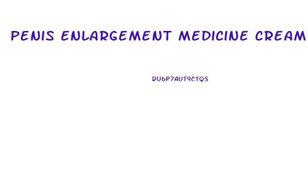Penis Enlargement Medicine Cream