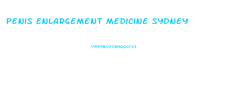 Penis Enlargement Medicine Sydney