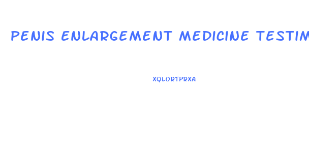 Penis Enlargement Medicine Testimonials