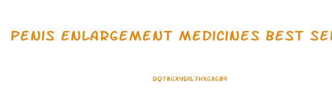 Penis Enlargement Medicines Best Seller