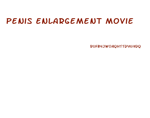 Penis Enlargement Movie