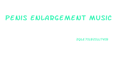 Penis Enlargement Music