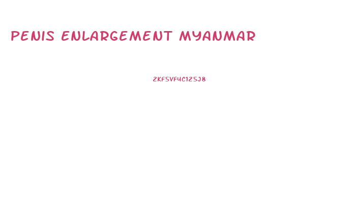 Penis Enlargement Myanmar