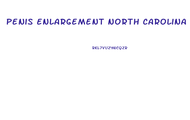 Penis Enlargement North Carolina