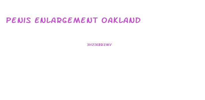 Penis Enlargement Oakland