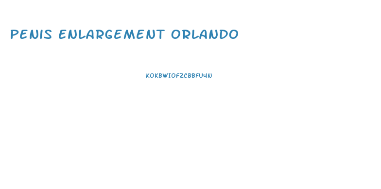 Penis Enlargement Orlando