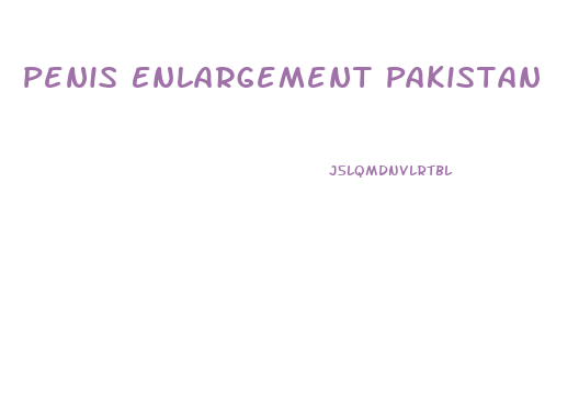 Penis Enlargement Pakistan
