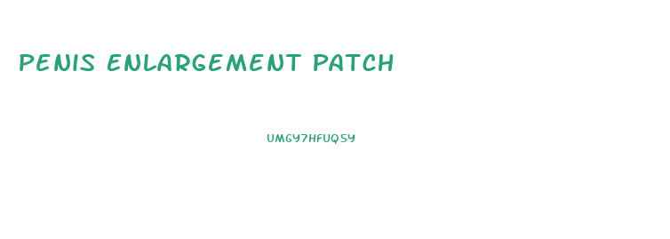 Penis Enlargement Patch