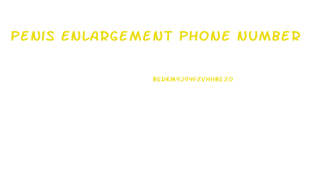 Penis Enlargement Phone Number