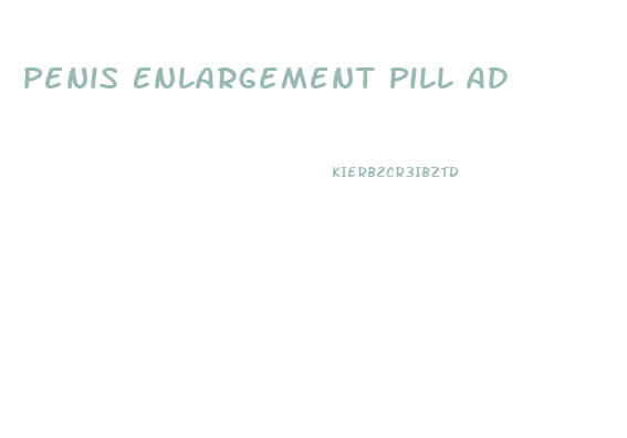 Penis Enlargement Pill Ad
