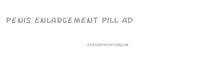 Penis Enlargement Pill Ad