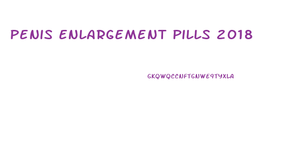 Penis Enlargement Pills 2018