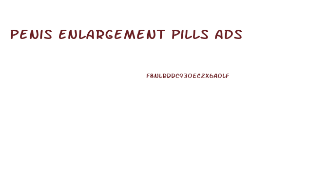 Penis Enlargement Pills Ads