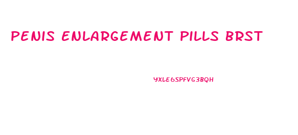 Penis Enlargement Pills Brst